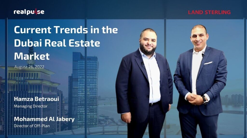 Current Trends In Dubai Real Estate Market | Land Sterling